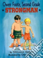 Owen Foote, Second Grade Strongman