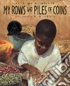 My Rows and Piles of Coins libro str