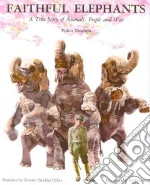 Faithful Elephants
