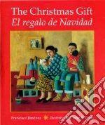 The Christmas Gift/ El Regalo De Navidad