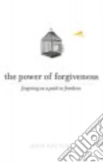 The Power of Forgiveness