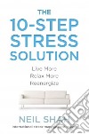 The 10-step Stress Solution libro str