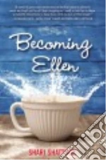 Becoming Ellen