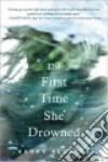 The First Time She Drowned libro str