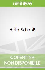 Hello School!