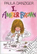 I, Amber Brown