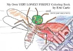 My Own Very Lonely Firefly