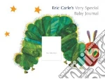Eric Carle's Very Special Baby Journal