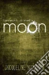 Beneath a Meth Moon libro str