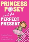 Princess Posey and the Perfect Present libro str