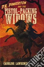 P. K. Pinkerton and the Pistol-Packing Widows