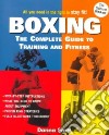Boxing the Complete Guide to Training and Fitness libro str