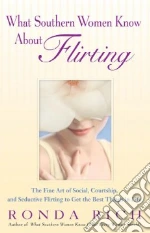 What Southern Women Know About Flirting