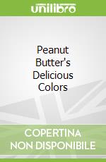 Peanut Butter's Delicious Colors