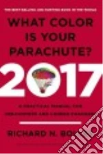 What Color Is Your Parachute? 2017 Edition