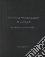 Science and Archaeology of Materials