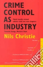 Crime Control As Industry