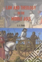 Law and Theology in the Middle Ages