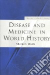 Disease and Medicine in World History libro str