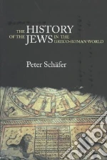 The History of the Jews in the Greco-Roman World