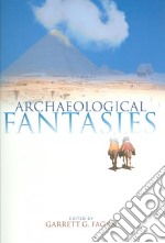 Archaeological Fantasies