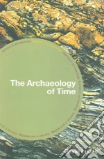 The Archaeology Of Time
