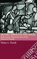 Monks, Miracles And Magic