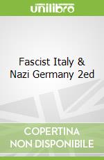 Fascist Italy & Nazi Germany 2ed