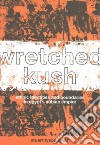 Wretched Kush libro str