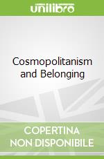 Cosmopolitanism and Belonging