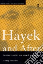 Hayek And After