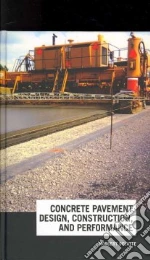 Concrete Pavement Design, Construction, and Performance
