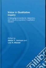 Voice in Qualitative Inquiry