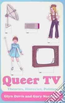 Queer TV libro in lingua di Davis Glyn (EDT), Needham Gary