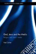 God, Jews and the Media