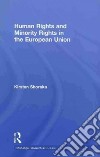 Human Rights and Minority Rights in the European Union libro str