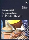 Structural Approaches in Public Health libro str