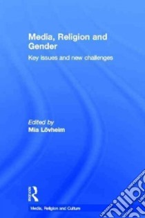 Media, Religion and Gender libro in lingua di Lovheim Mia (EDT)