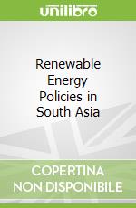 Renewable Energy Policies in South Asia