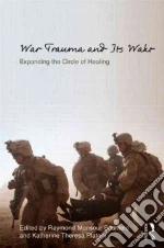 War Trauma and Its Wake