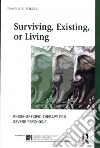 Surviving, Existing or Living: Phase-specific Therapy for Se libro str