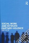 Social Work and Intimate Partner Violence libro str
