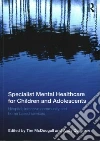 Specialist Mental Healthcare for Children and Adolescents libro str