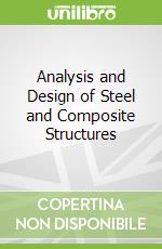 Analysis and Design of Steel and Composite Structures