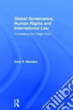 Global Governance, Human Rights and International Law