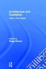 Architecture and Capitalism