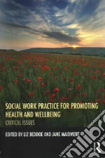 Social Work Practice for Promoting Health and Wellbeing