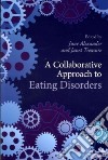 A Collaborative Approach to Eating Disorders libro str