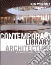 Contemporary Library Architecture libro str