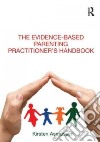 The Evidence-Based Parenting Practitioner's Handbook libro str